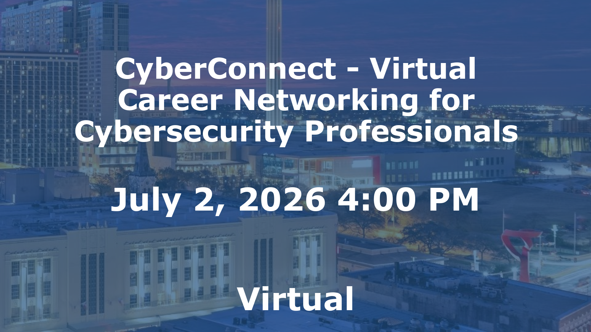 CyberConnect - Virtual Career Networking for Cybersecurity Professionals event image
